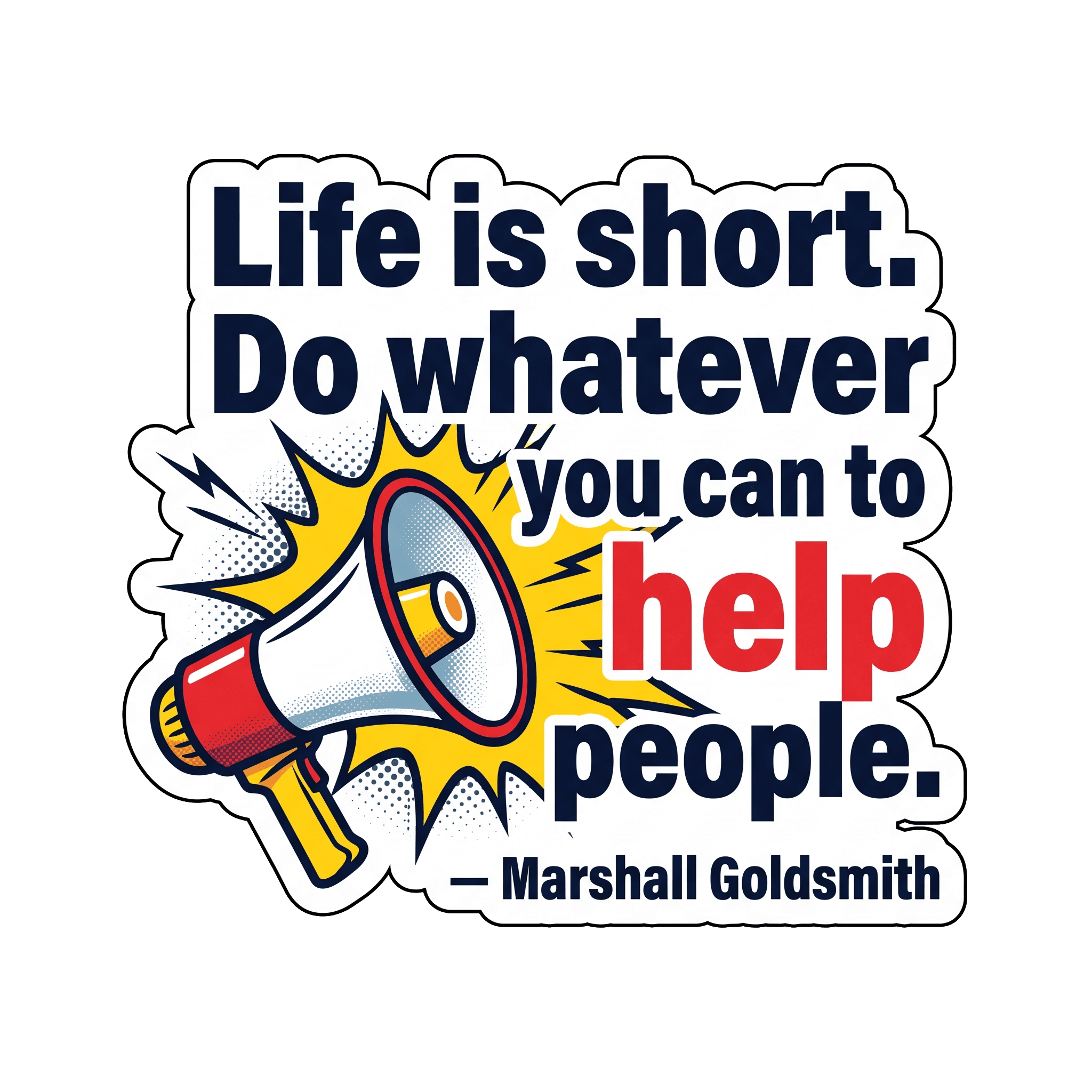Life Is Short Leadership Quote