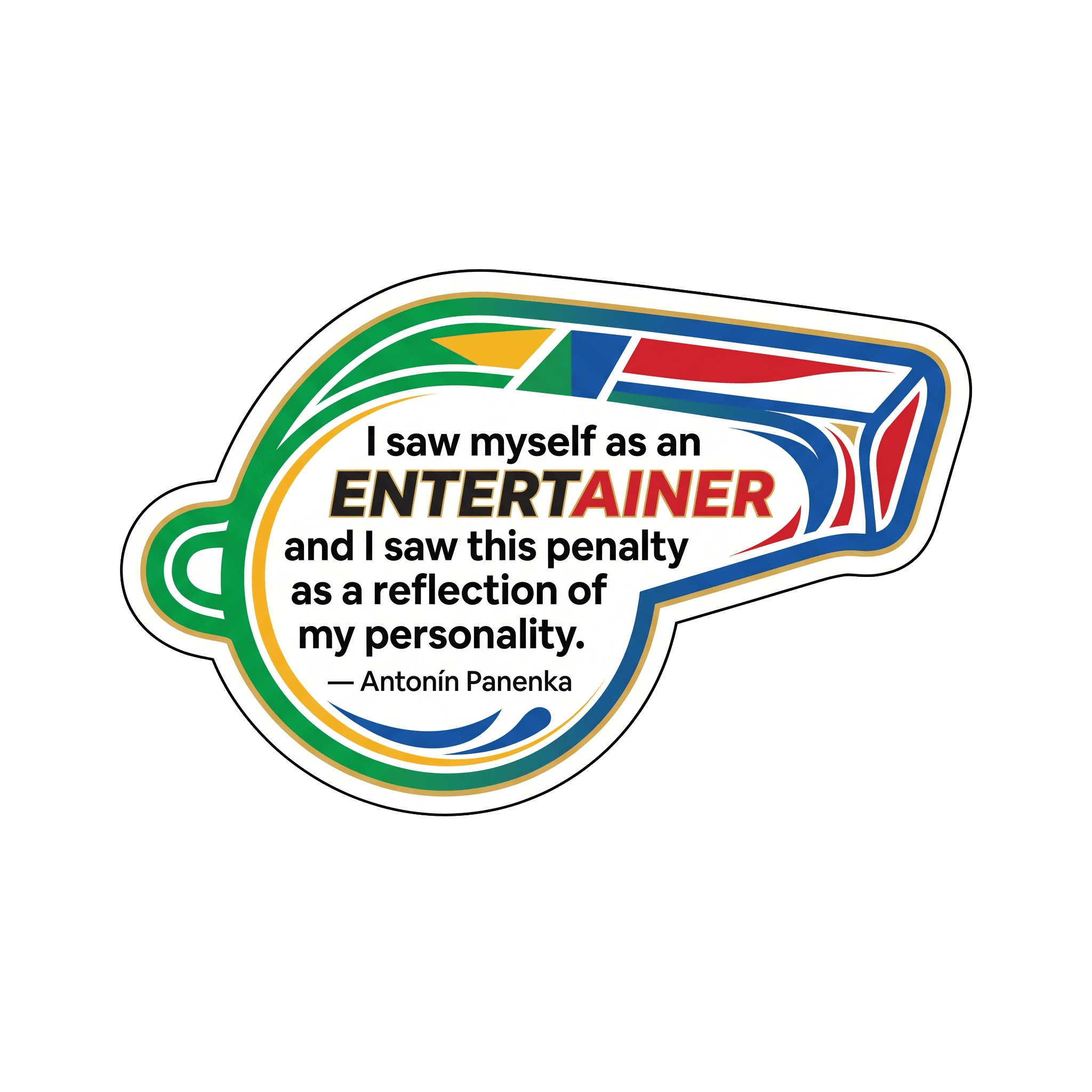 Panenka's Entertainer Personality