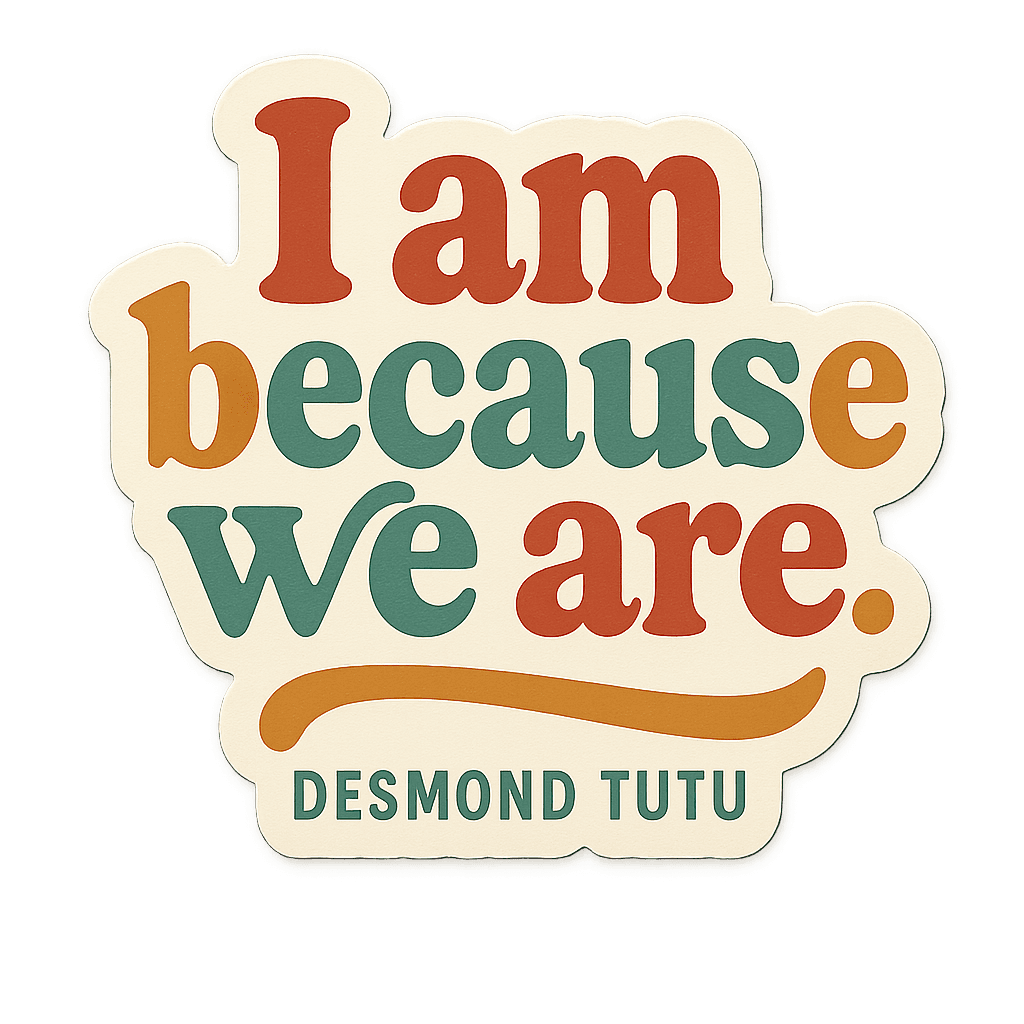 Desmond Tutu Ubuntu Wisdom: 'I Am Because We Are'