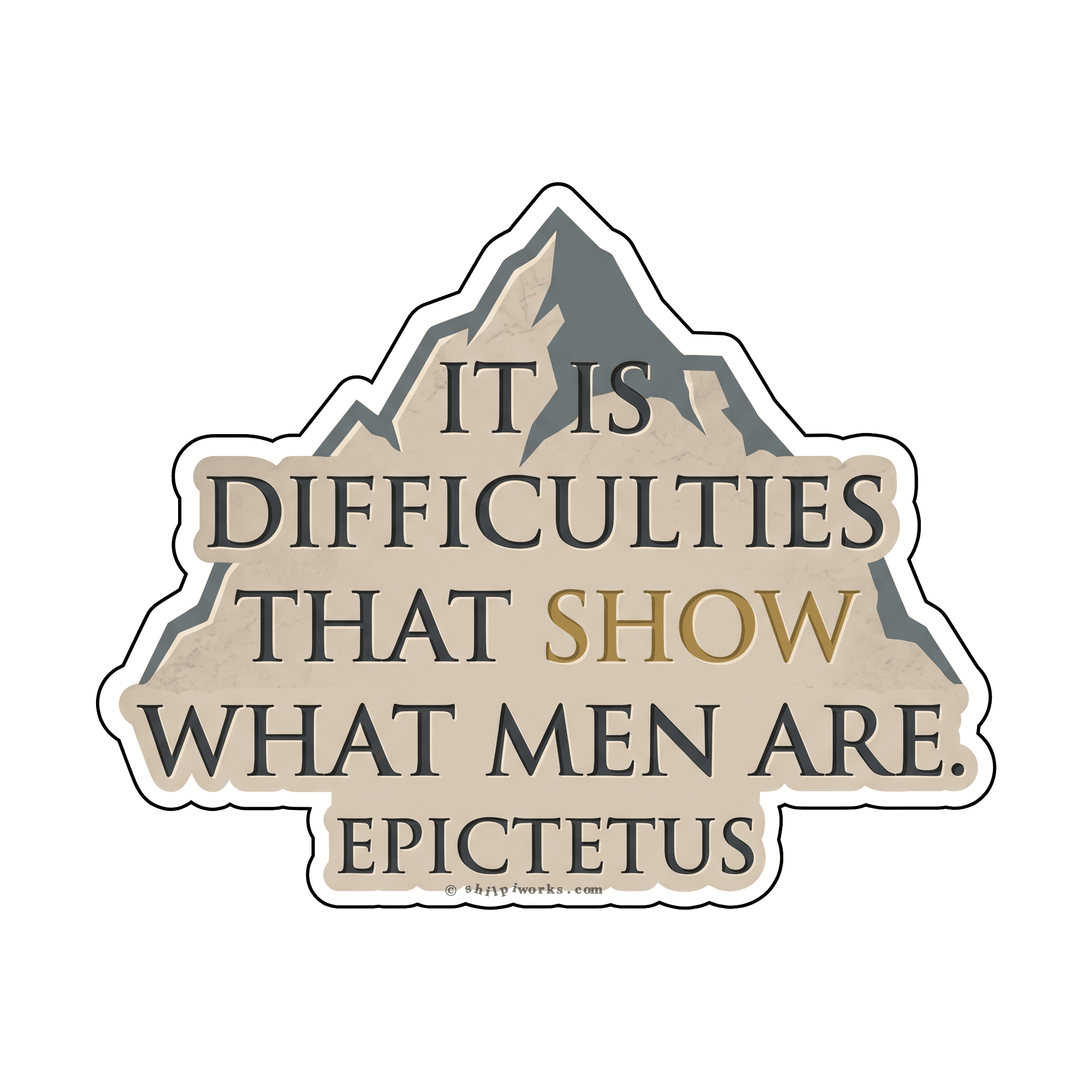 Difficulty Reveals Character