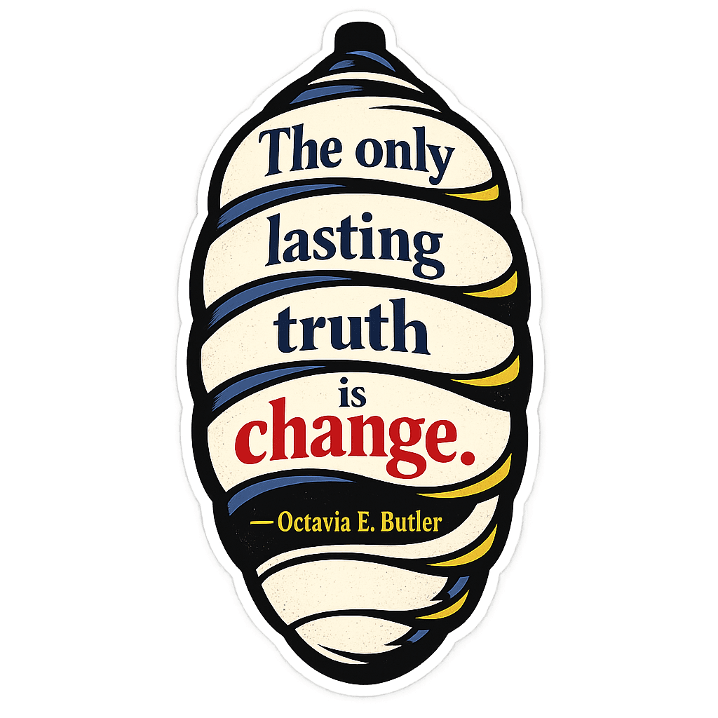 Octavia Butler: The Enduring Truth of Change