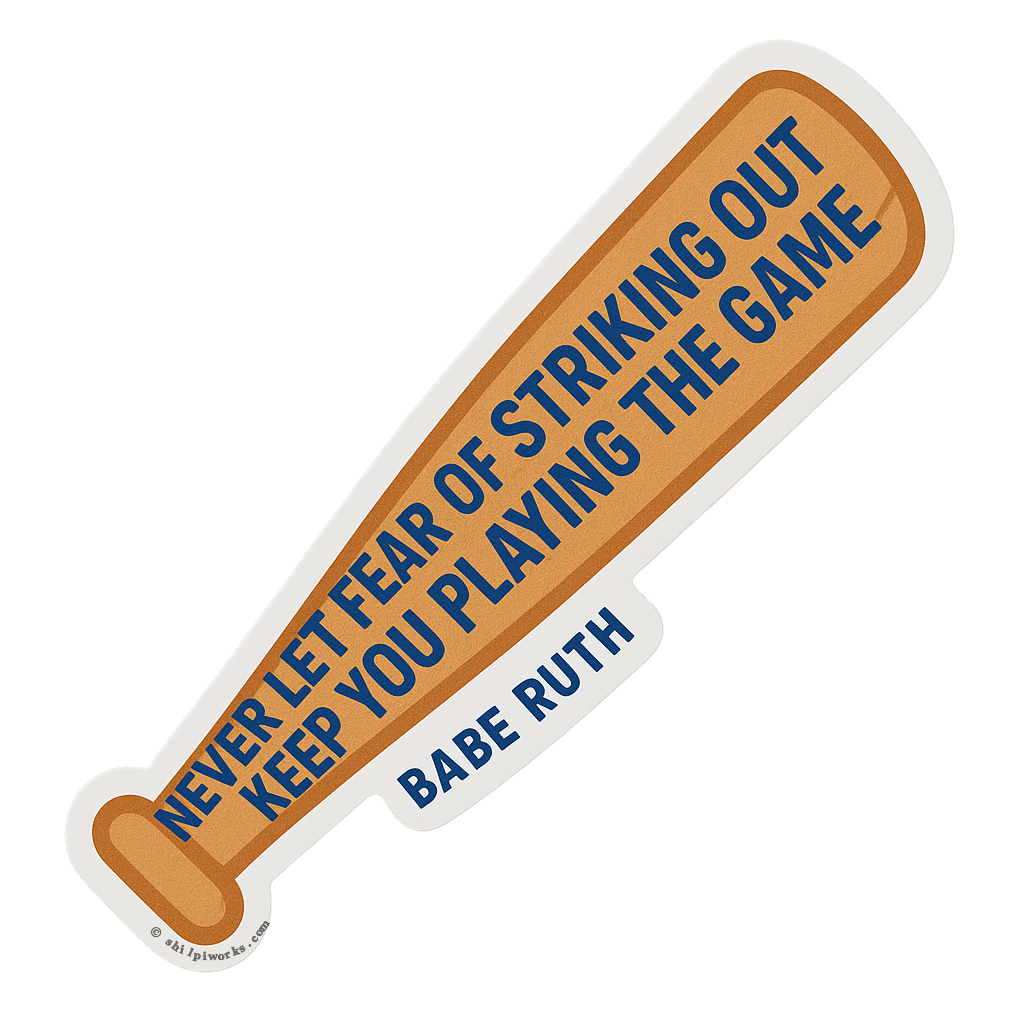 Motivational Baseball Bat - Babe Ruth Quote