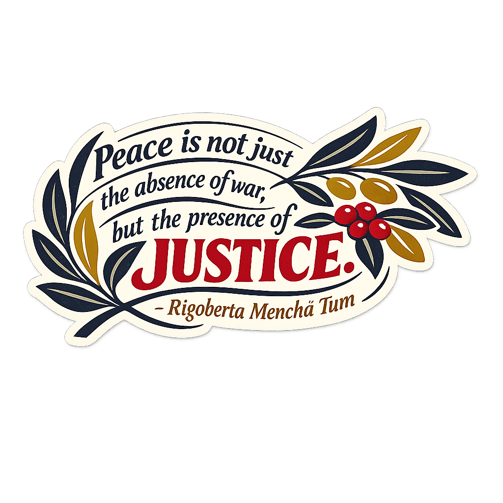 Peace is the Presence of Justice