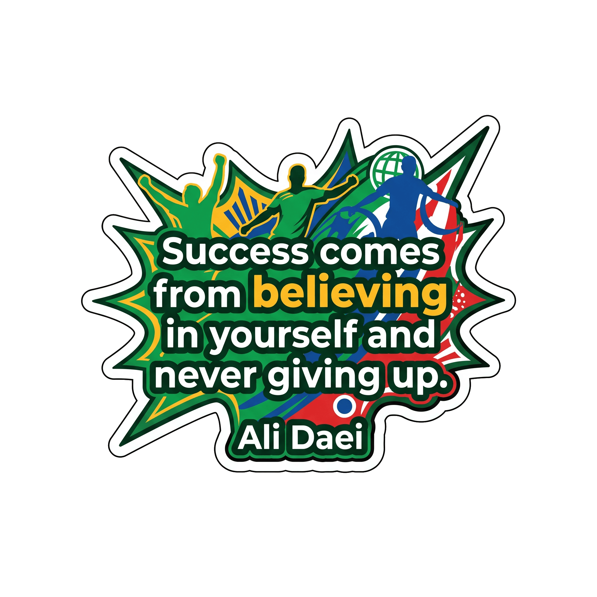 Ali Daei's Belief in Success Sticker