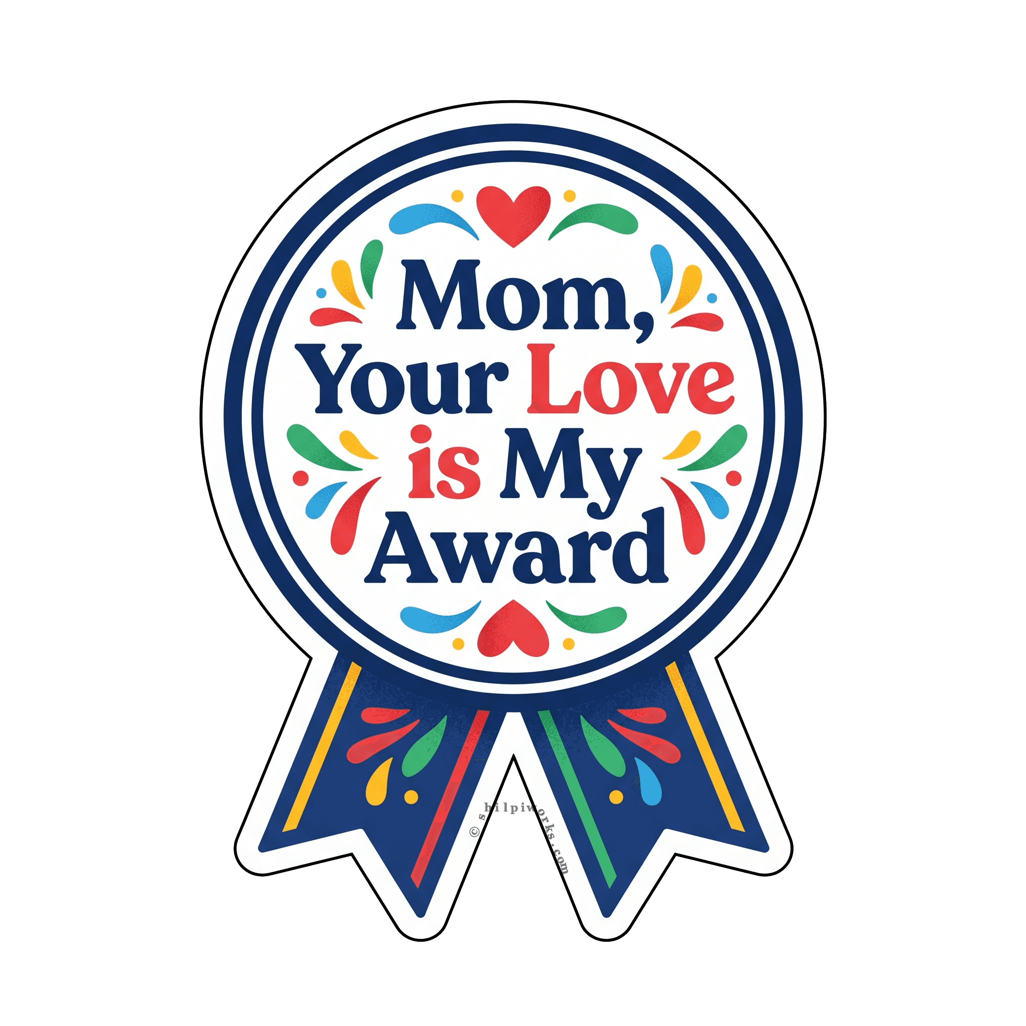 Mom's Love is My Award Ribbon Celebration