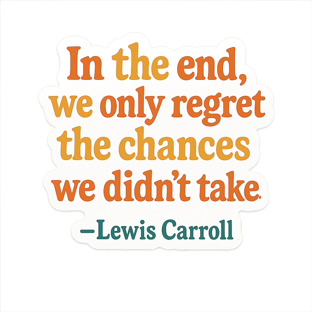 Lewis Carroll Quote