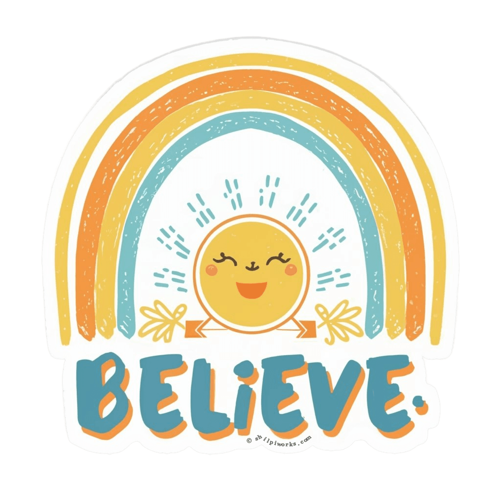 Sunny Rainbow 'Believe' Motivational