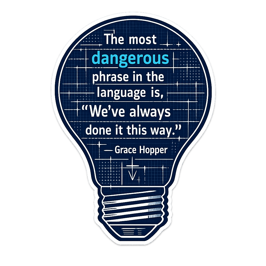 Grace Hopper: Dangerous Phrase