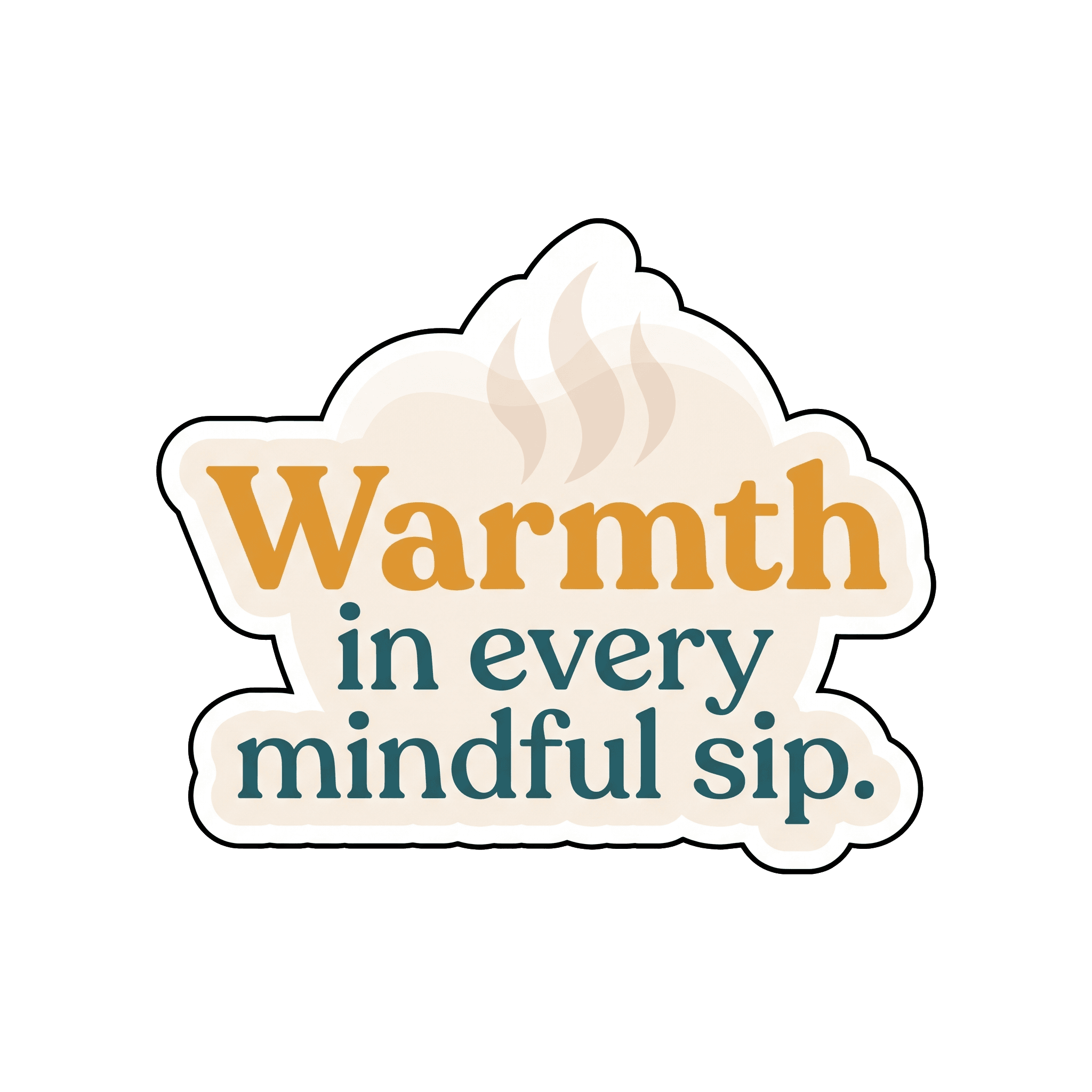 Warmth in Every Sip Decal