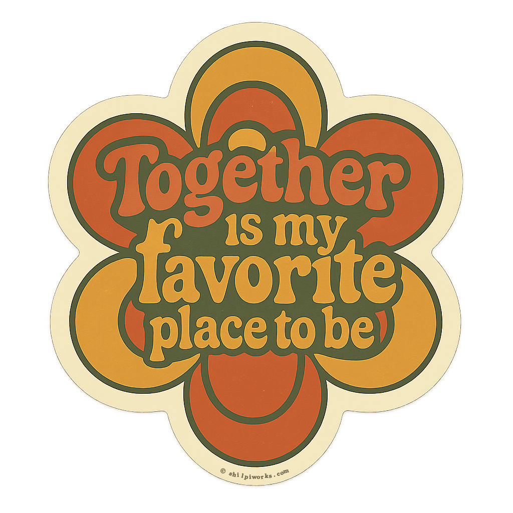 Together is My Favorite Place Flower