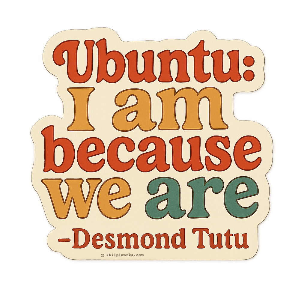 Ubuntu Philosophy Inspirational Message