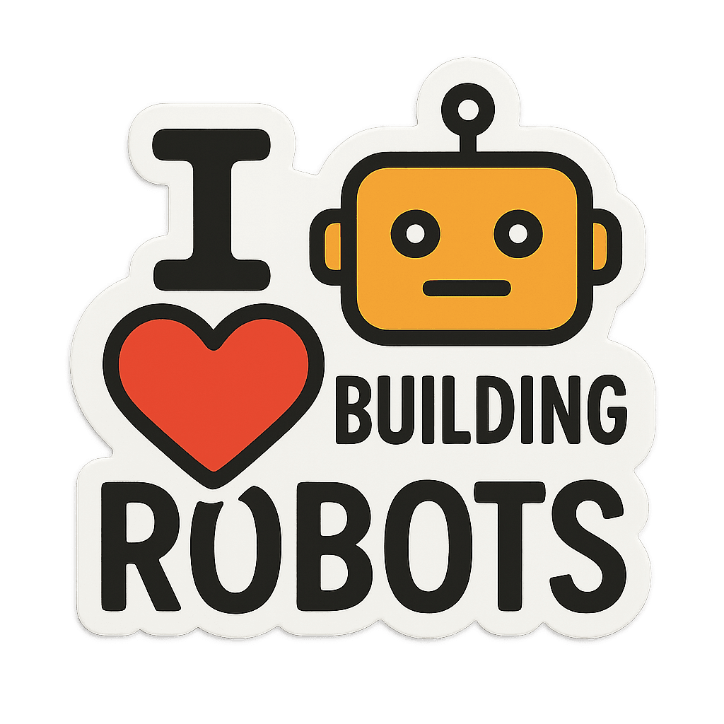 I Heart Building Robots - Tech Enthusiast's Passion