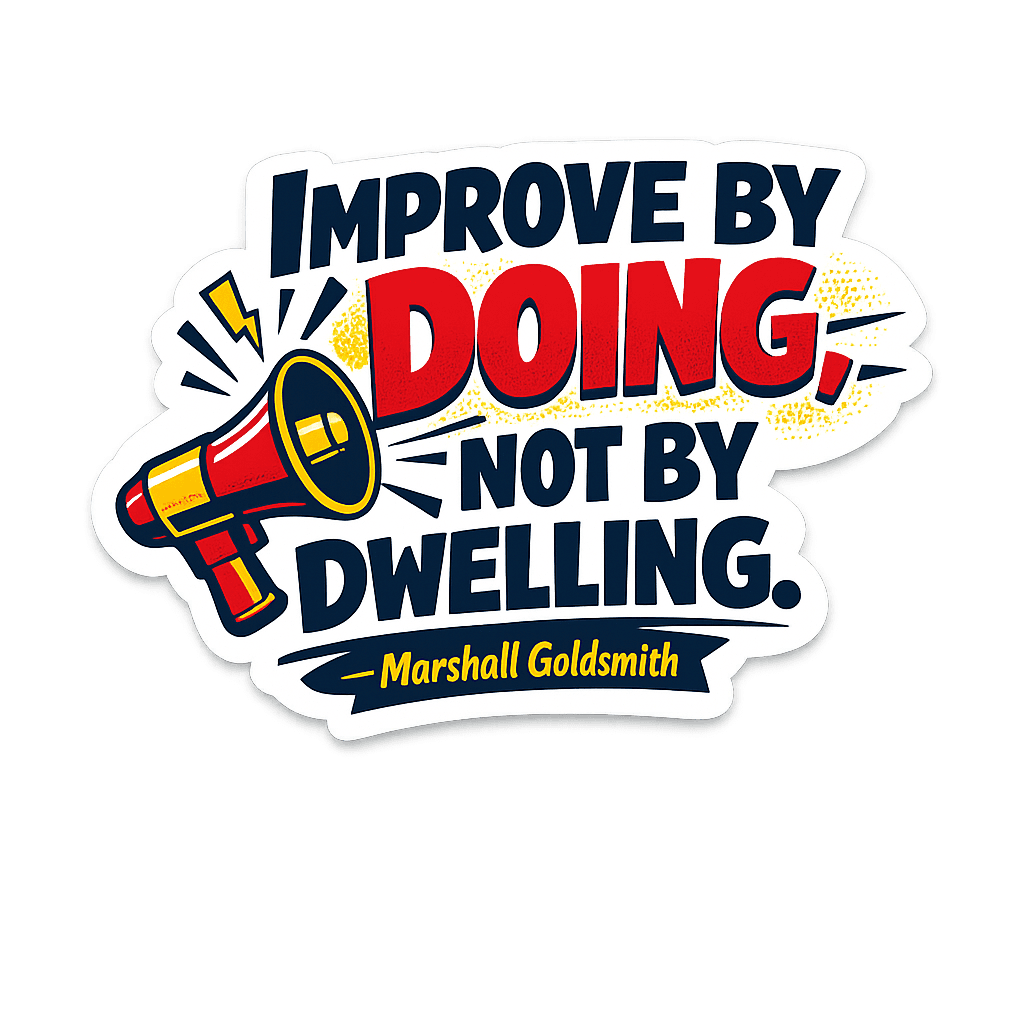 Improve By Doing