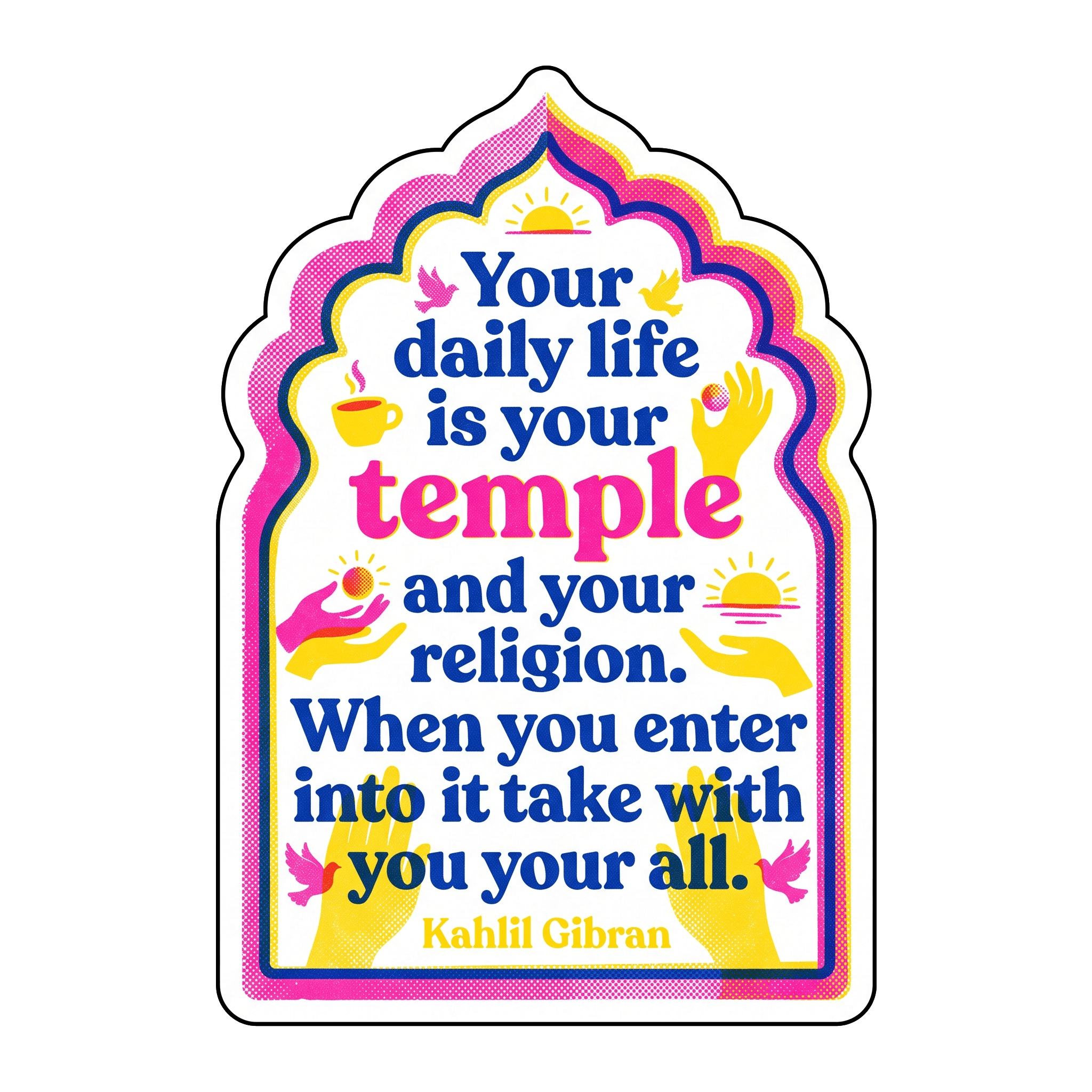 Kahlil Gibran: Sacred Daily Life Wisdom