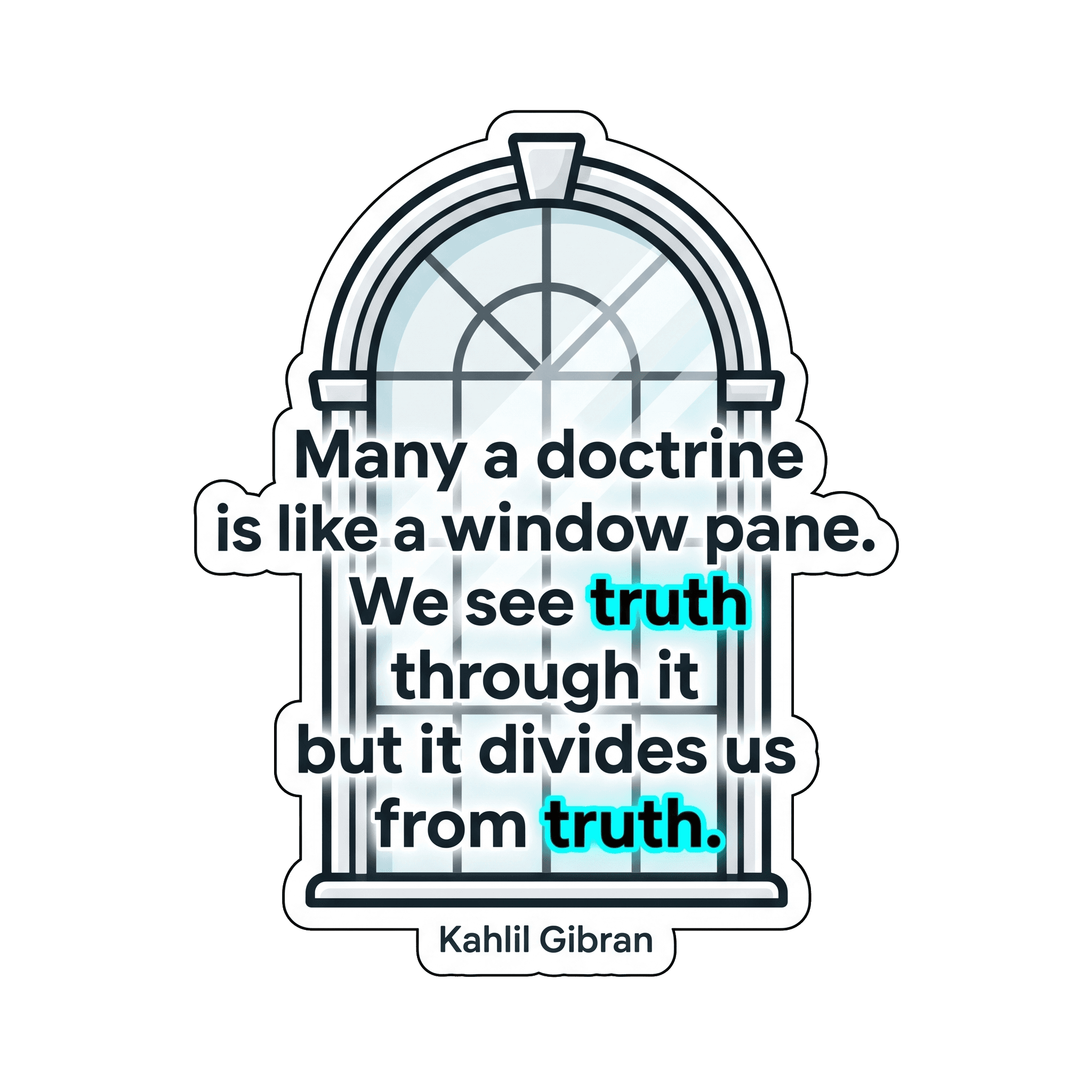 Gibran's Window Pane Wisdom: Truth & Division Insight