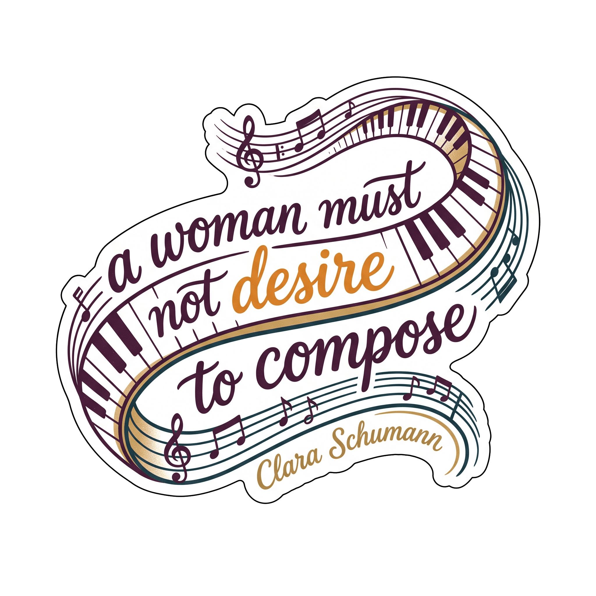 Clara Schumann Defiance Quote Sticker