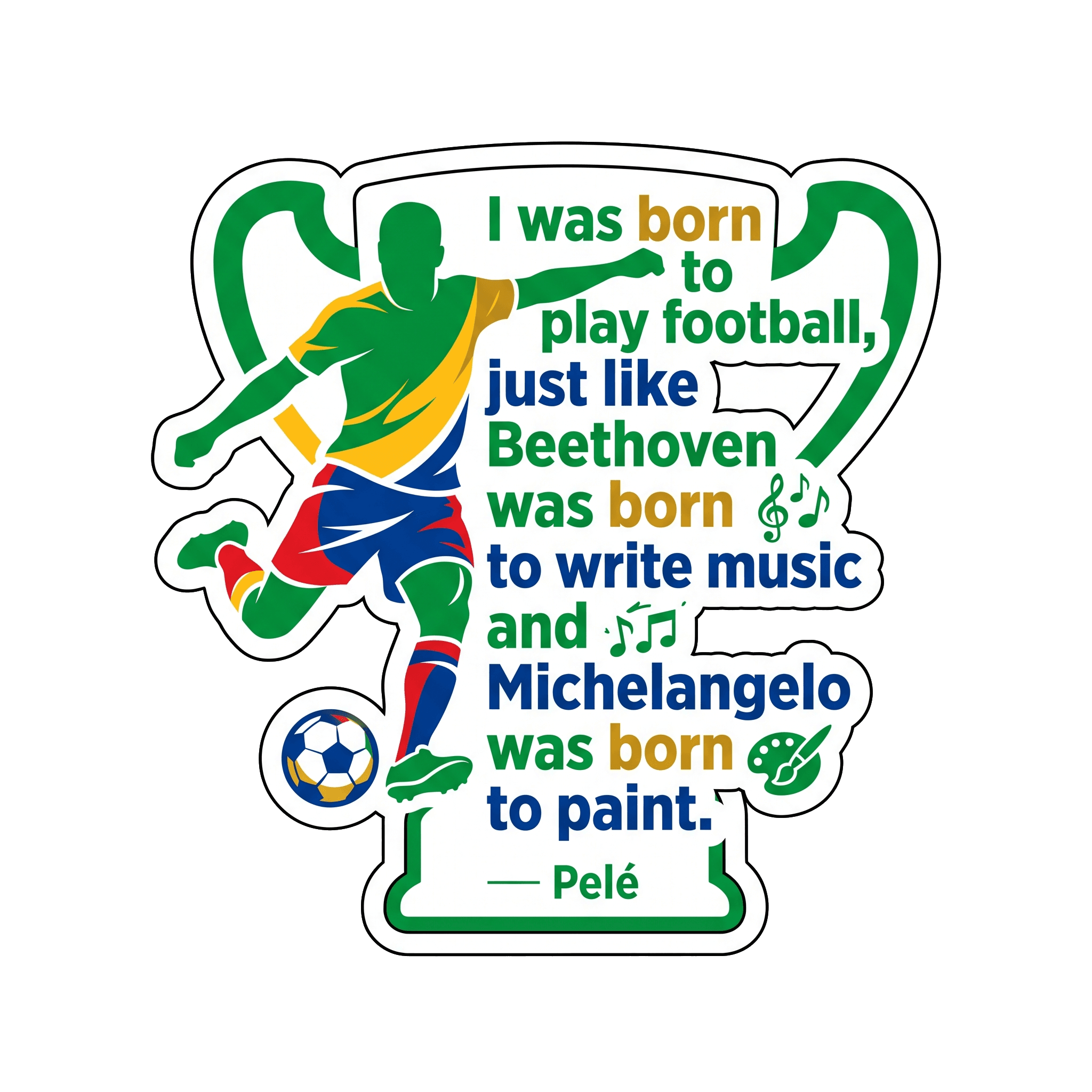 Pelé: Born to Play Football, Like Beethoven & Michelangelo