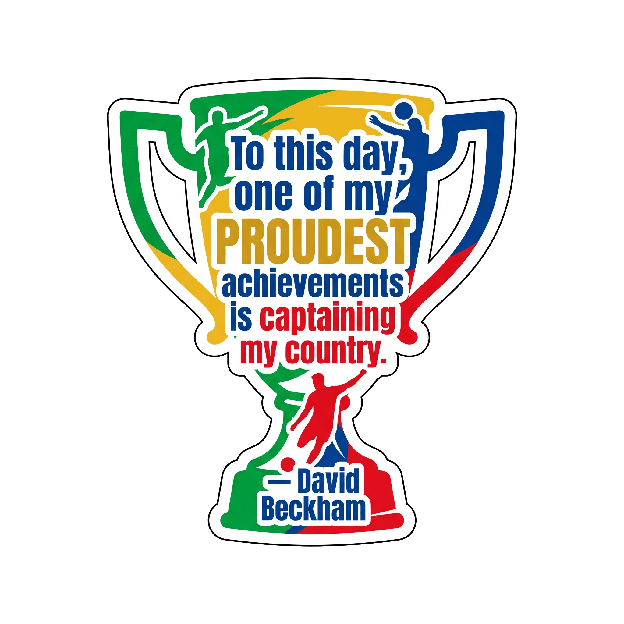 Beckham's Proud Captaincy Quote Sticker