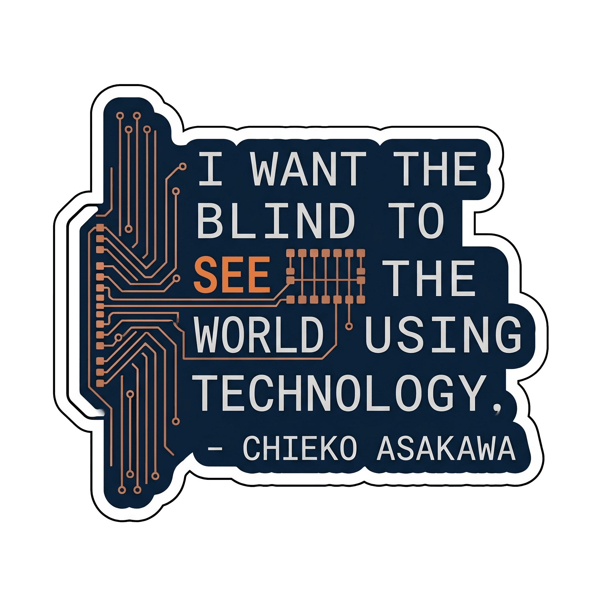 Asakawa's Vision: Tech for All