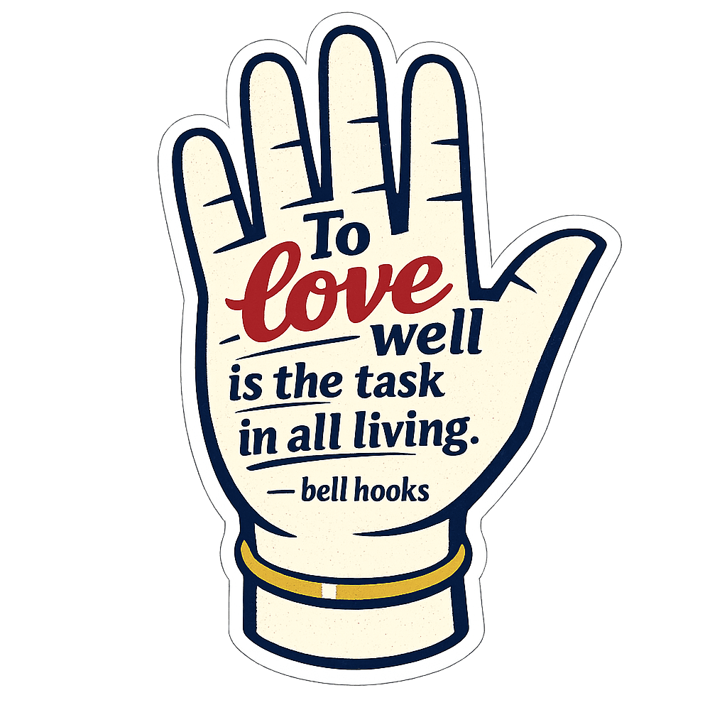 The Task of Loving Well