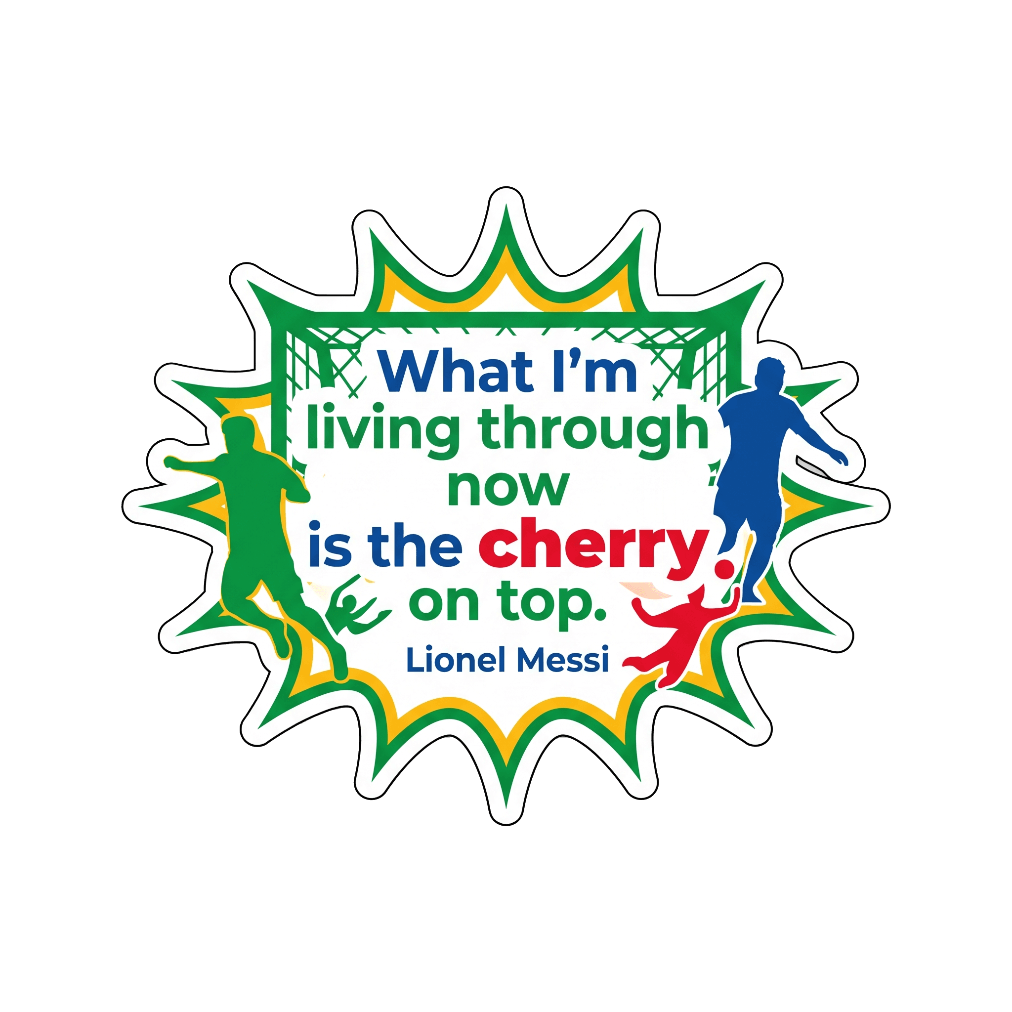 Cherry on Top World Cup Quote