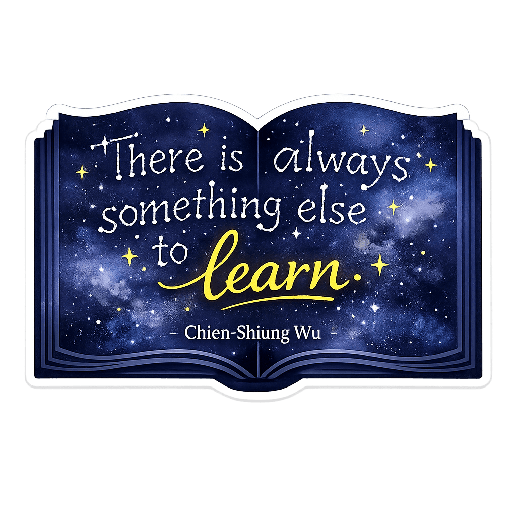 Chien-Shiung Wu Cosmic Learning Wisdom