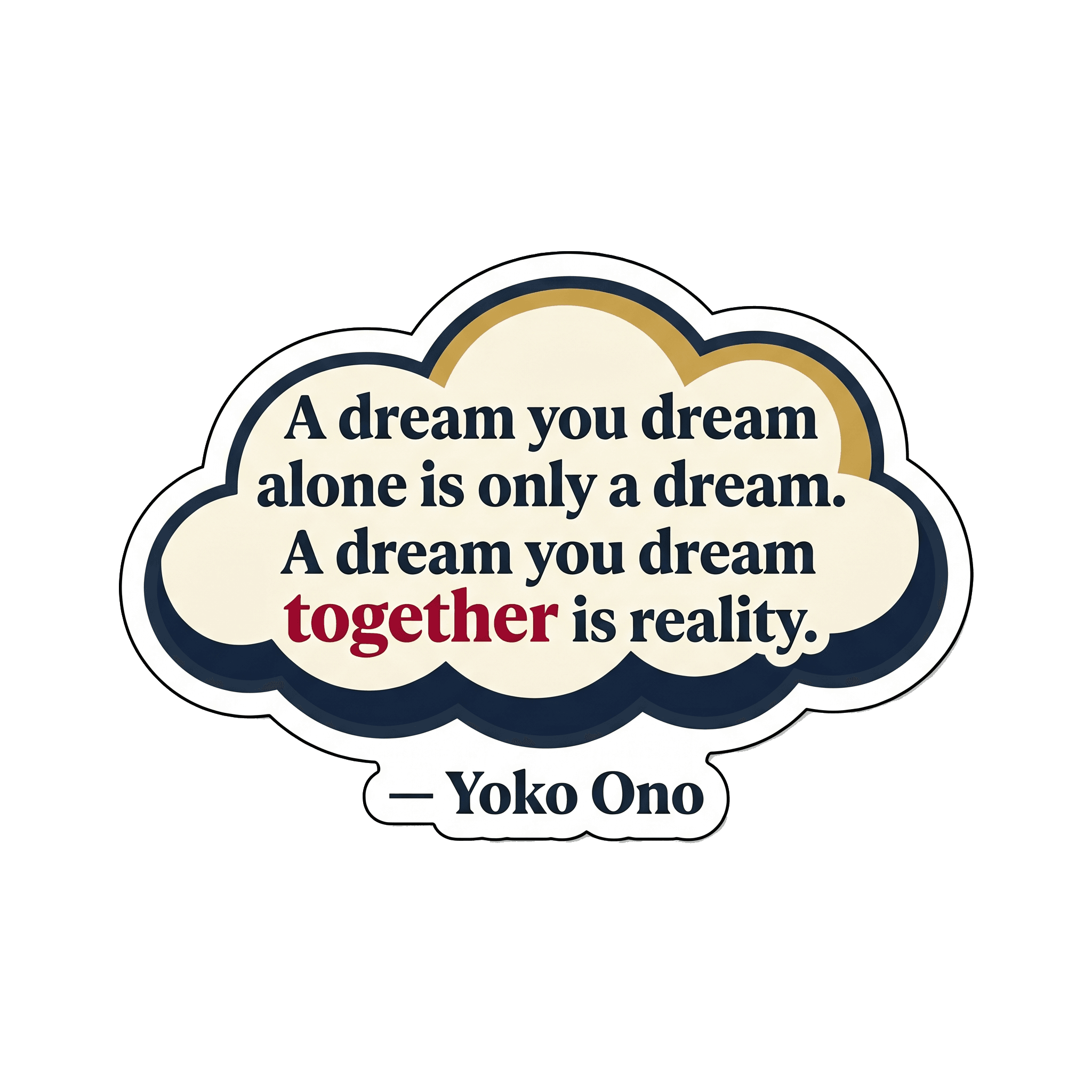 Yoko Ono's Shared Reality Dream Sticker