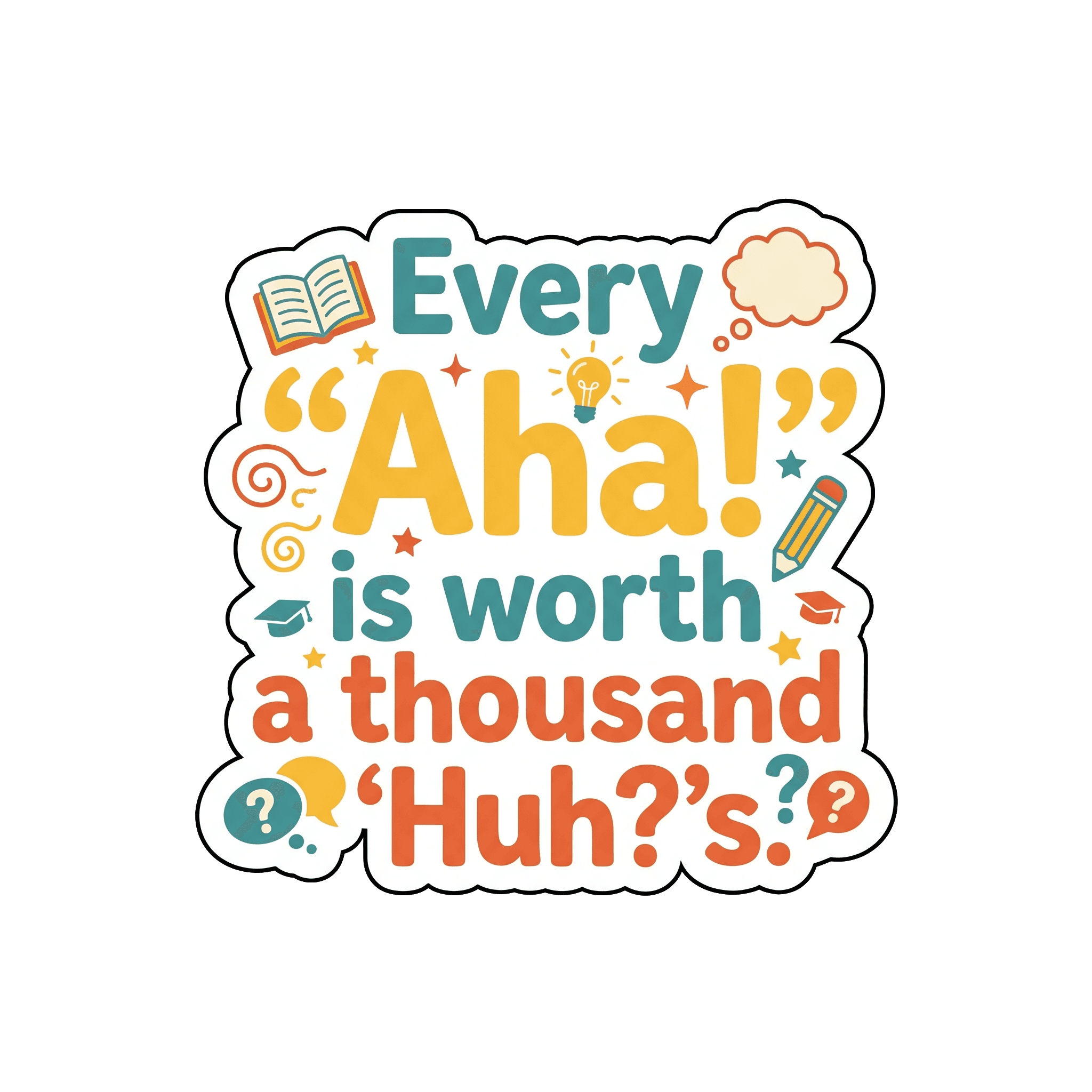 Aha! Moment Teacher Truth Sticker