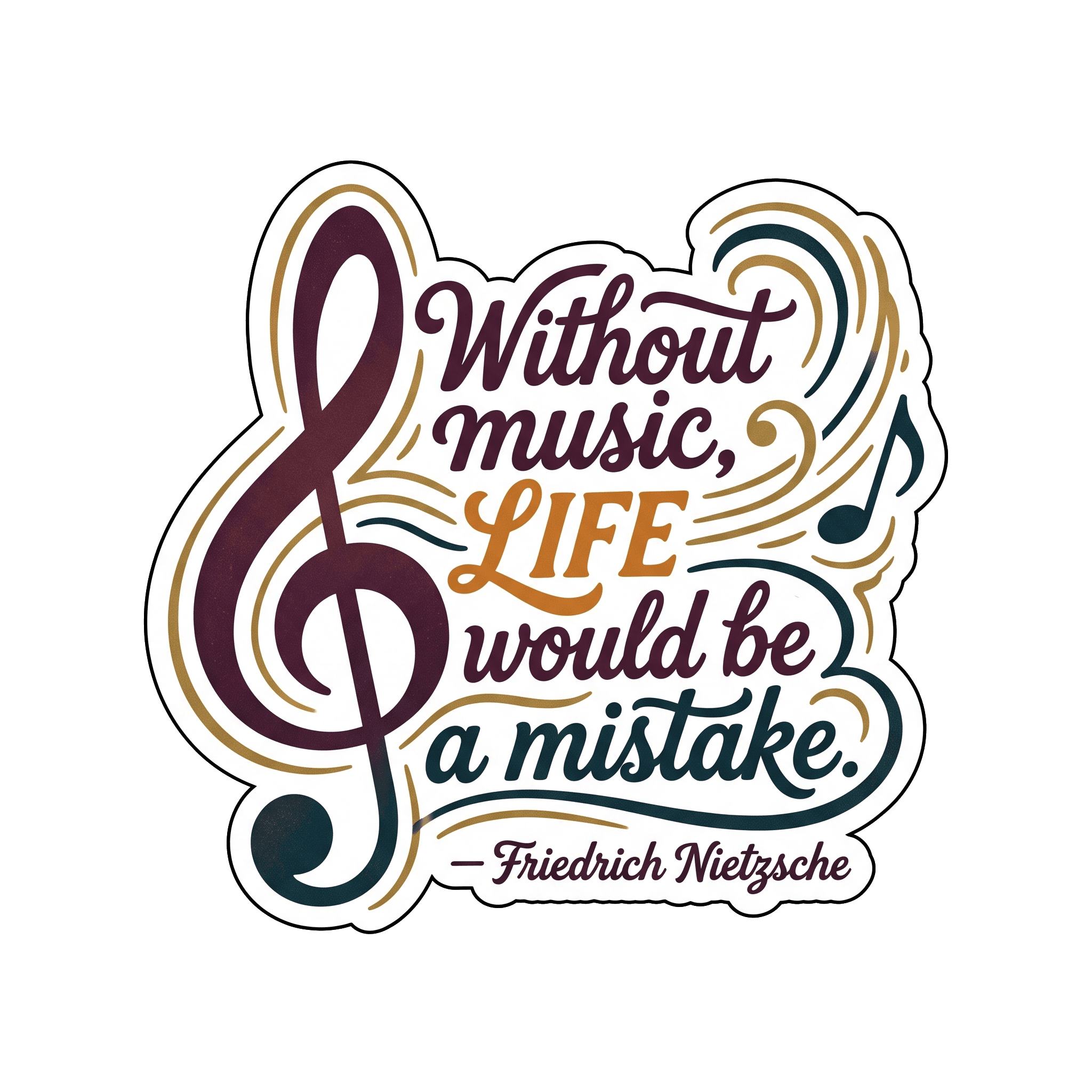 Nietzsche Music and Life Quote Sticker
