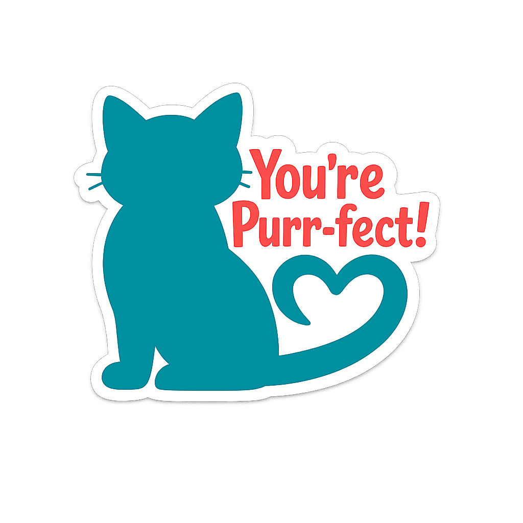 You're Purr-fect Cat Affirmation