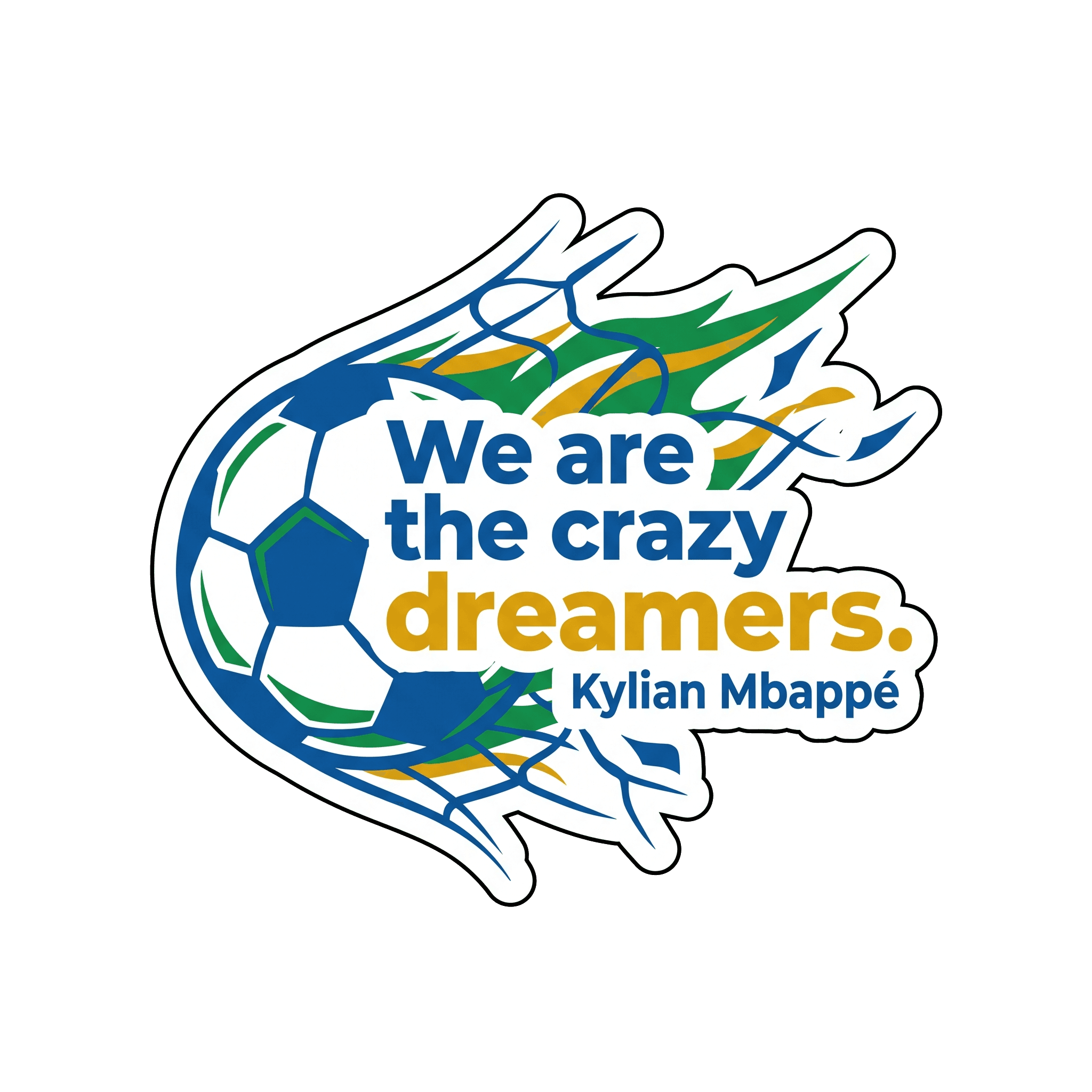 Kylian Mbappé's Crazy Dreamers